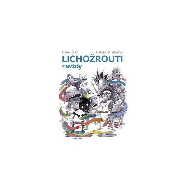 Kniha Lichožrouti navždy - 3.díl